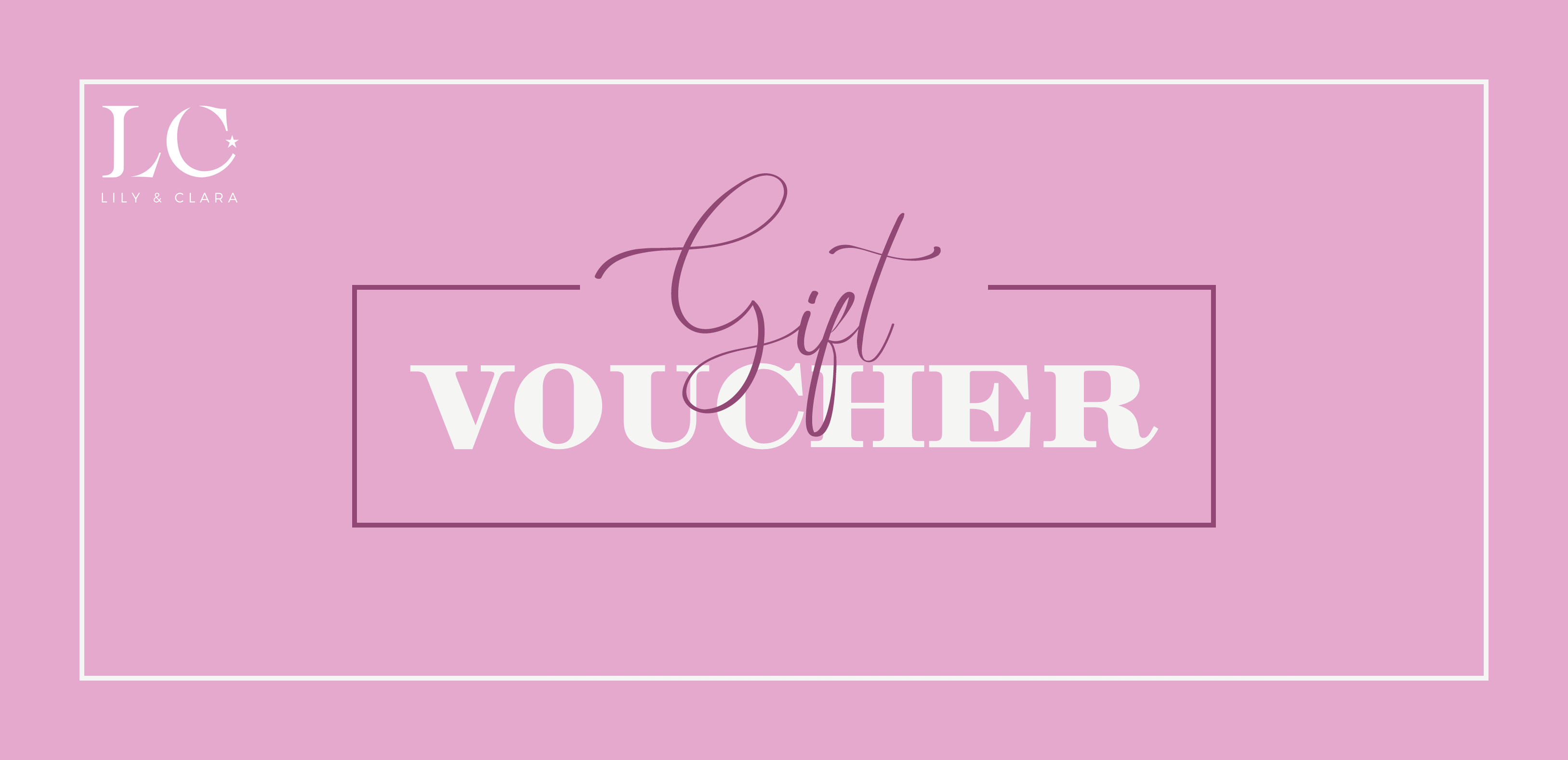 Lily & Clara Gift Voucher
